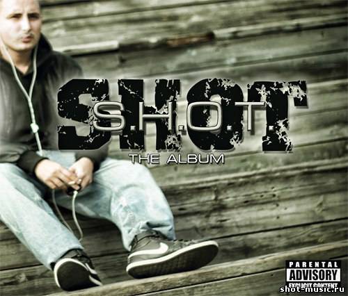 S.H.O.T. (Produced By Shot)